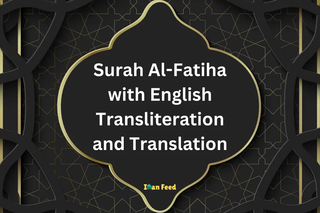 Surah Al-Fatiha with English Transliteration and Translation - Iman Feed